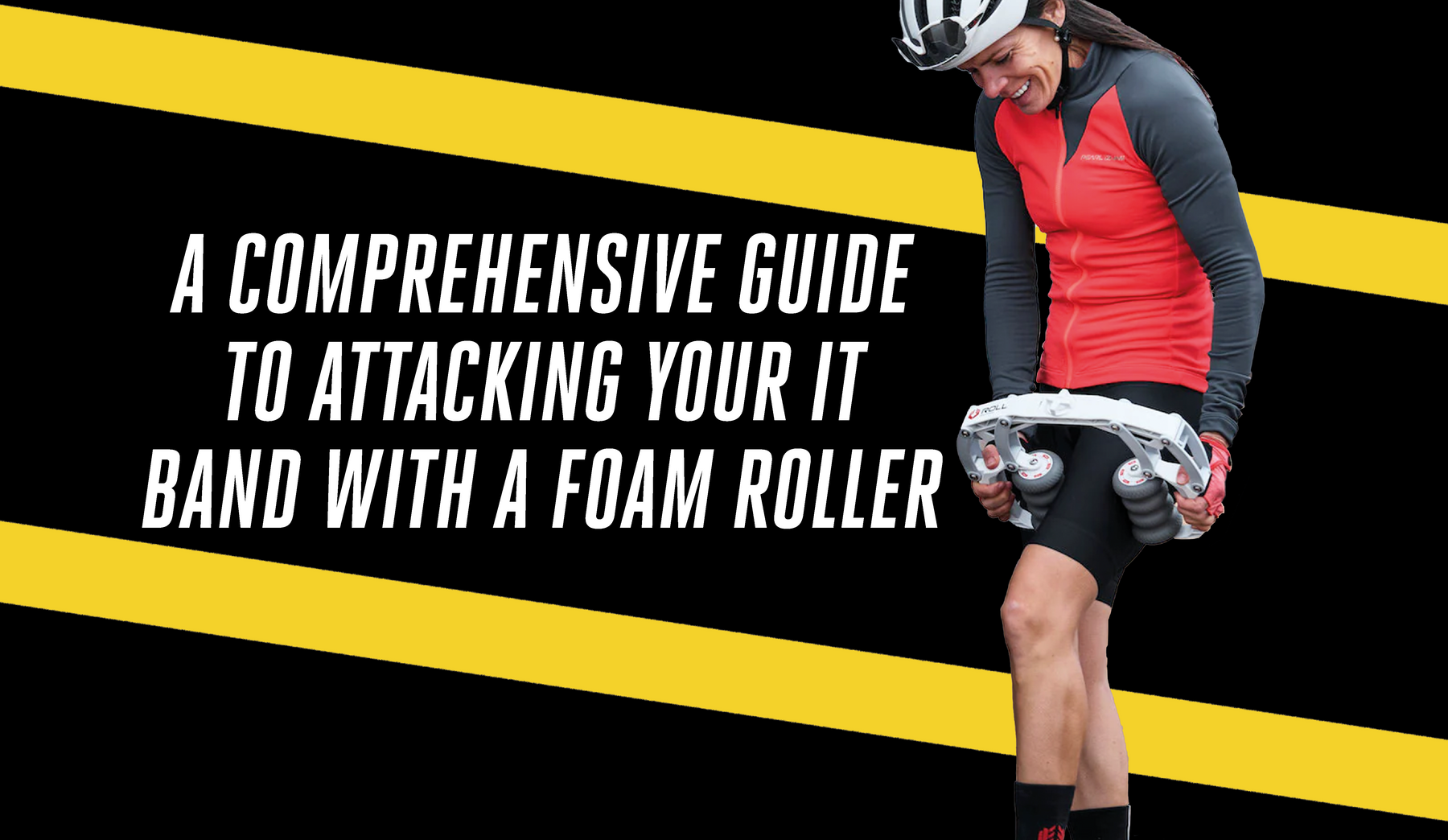 A Comprehensive Guide to Attacking Your IT Band with a Foam Roller