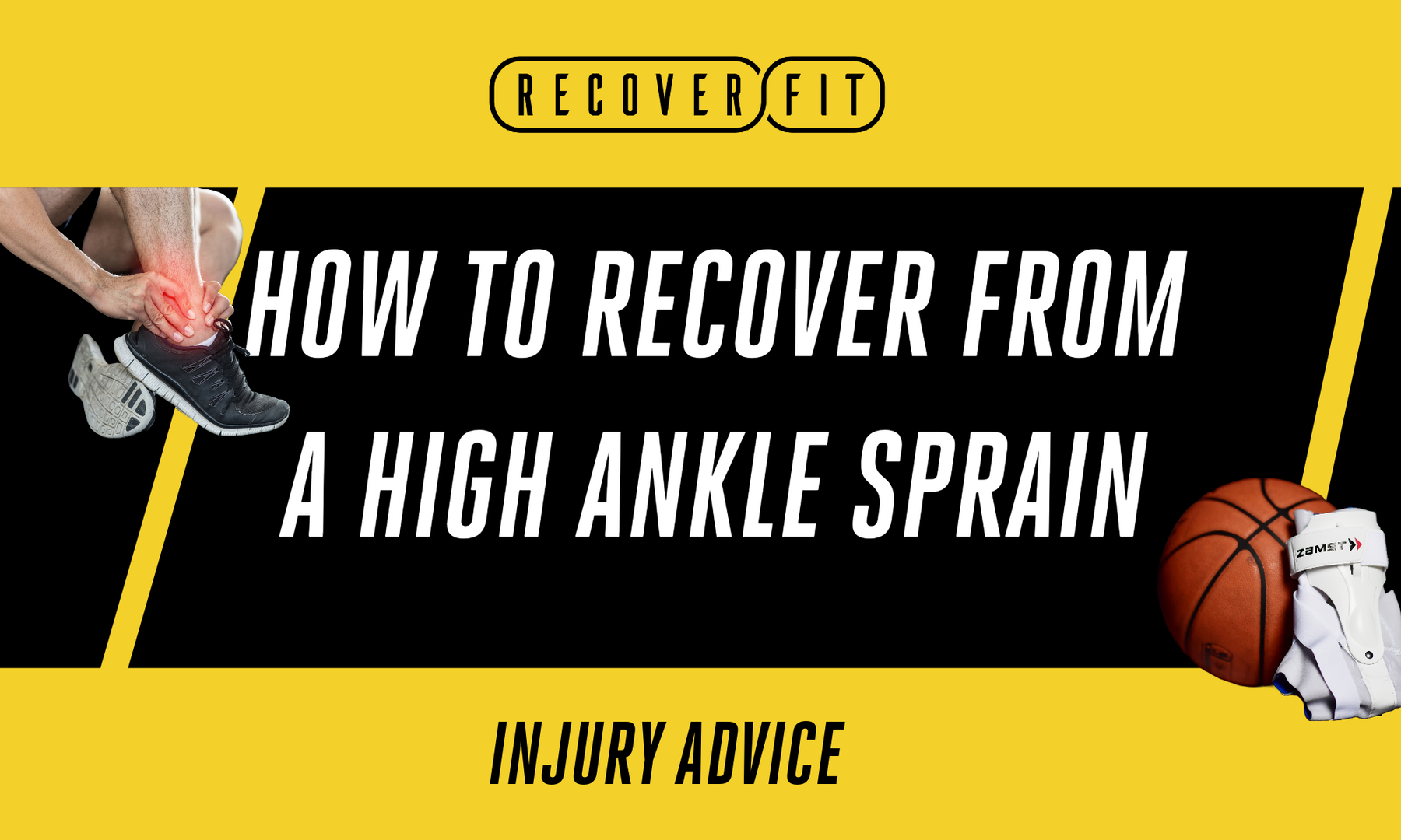 How to Recover from a High Ankle Sprain