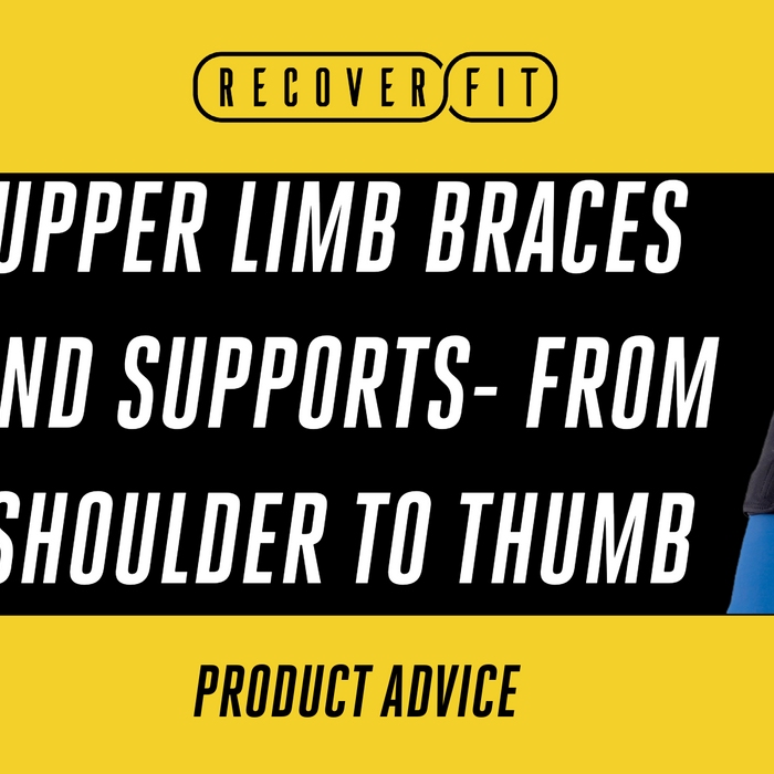 Upper Limb Braces and Supports- From Shoulder to Thumb