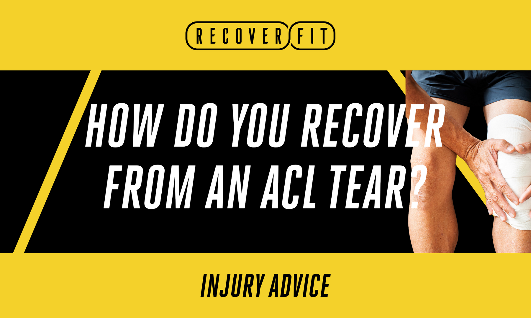 How do you recover from an ACL tear?